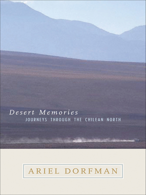 Title details for Desert Memories by Ariel Dorfman - Available